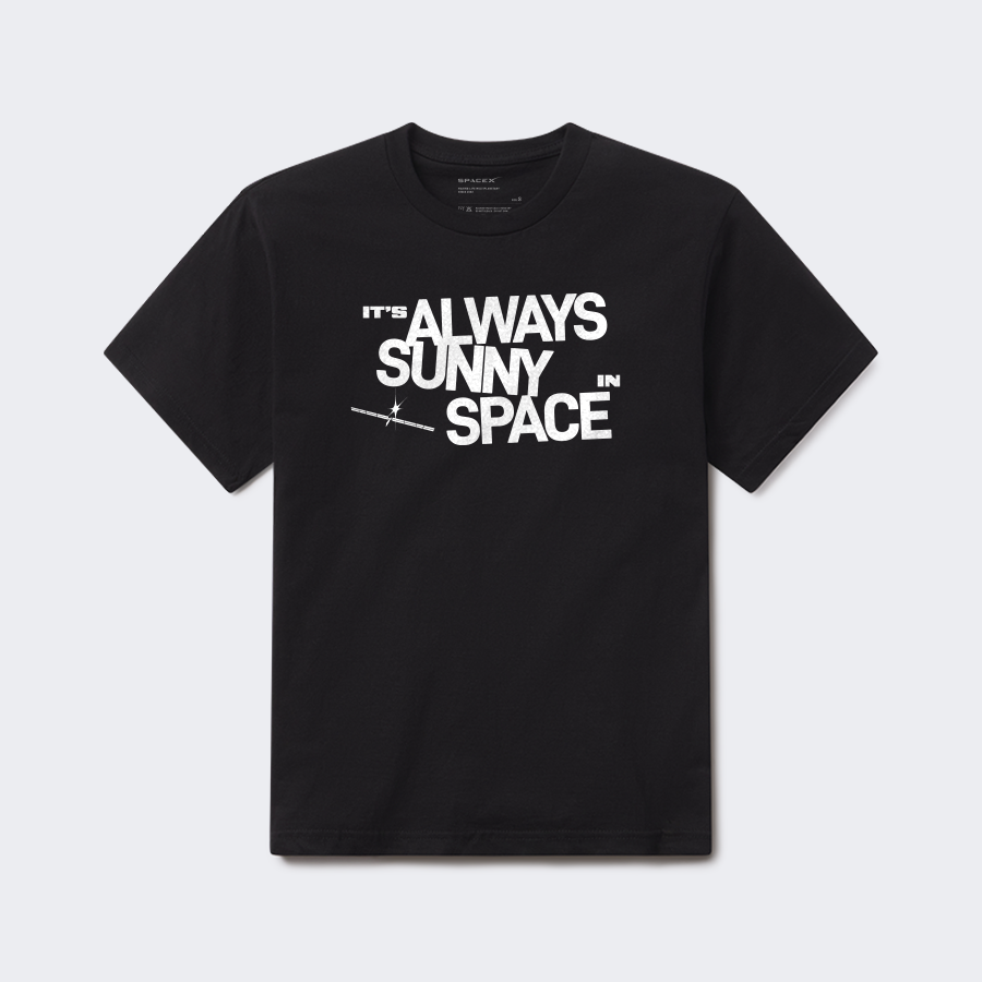 SPACEX UNISEX IT'S ALWAYS SUNNY IN SPACE T-SHIRT – SpaceX Store